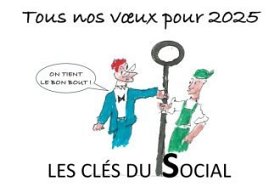 Les clés du social : Meilleurs voeux 2025